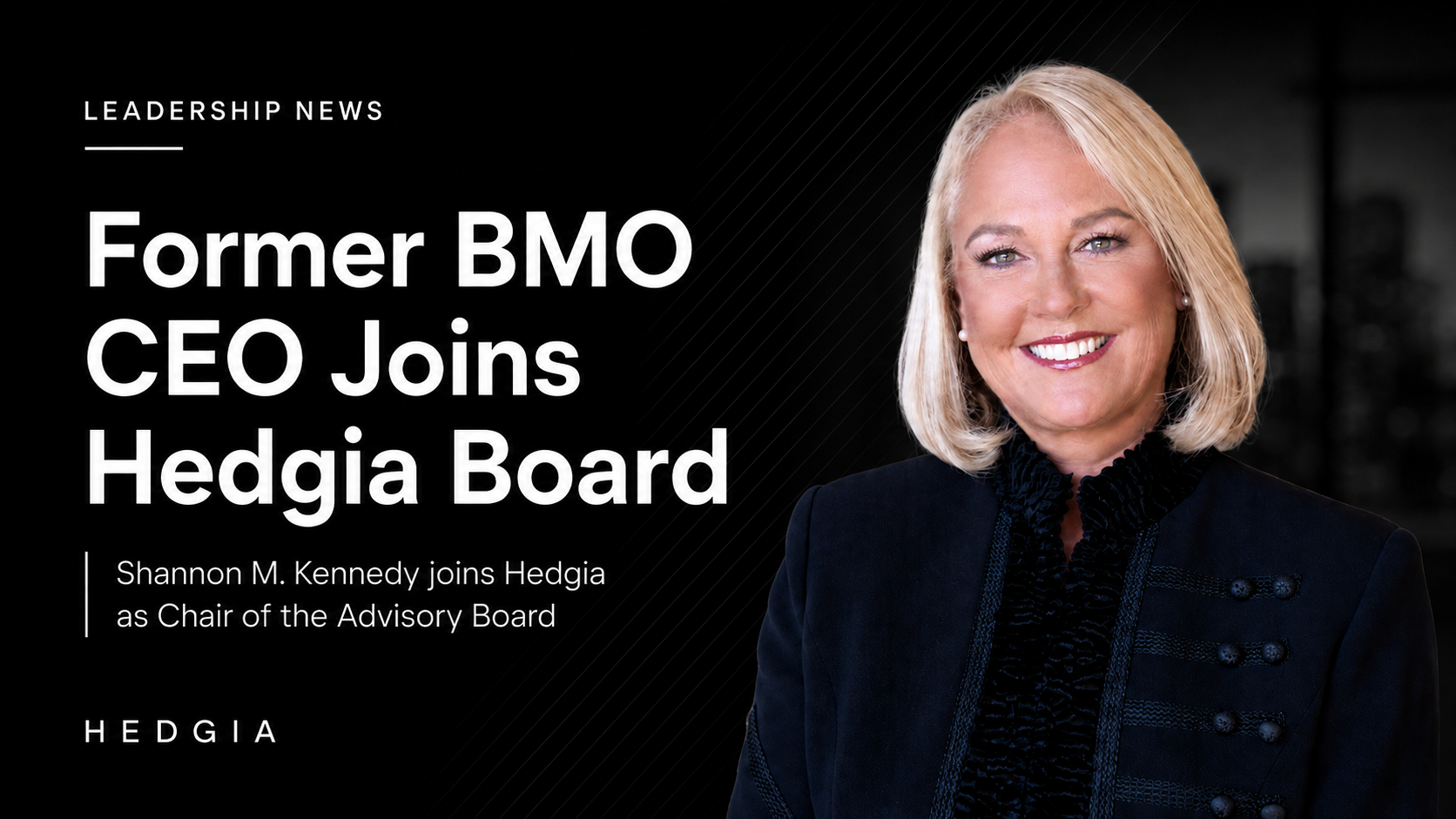 Former BMO CEO Joins Hedgia Board